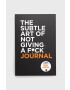 HarperCollins Publishers Kniha The Subtle Art Of Not Giving A F*ck Journal Mark Manson - Pepit.sk