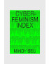 Inne Kniha Cyberfeminism Index Julianne Pierce Legacy Russell English - Pepit.sk