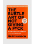 Inne Kniha QeeBoo The subtle art of not giving a F*ck Mark Manson English - Pepit.sk