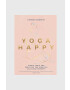 Inne Kniha Yoga Happy by Hannah Barrett English - Pepit.sk