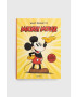 Taschen GmbH Kniha Walt Disney's Mickey Mouse. The Ultimate History. 40th Ed. by Bob Iger English - Pepit.sk