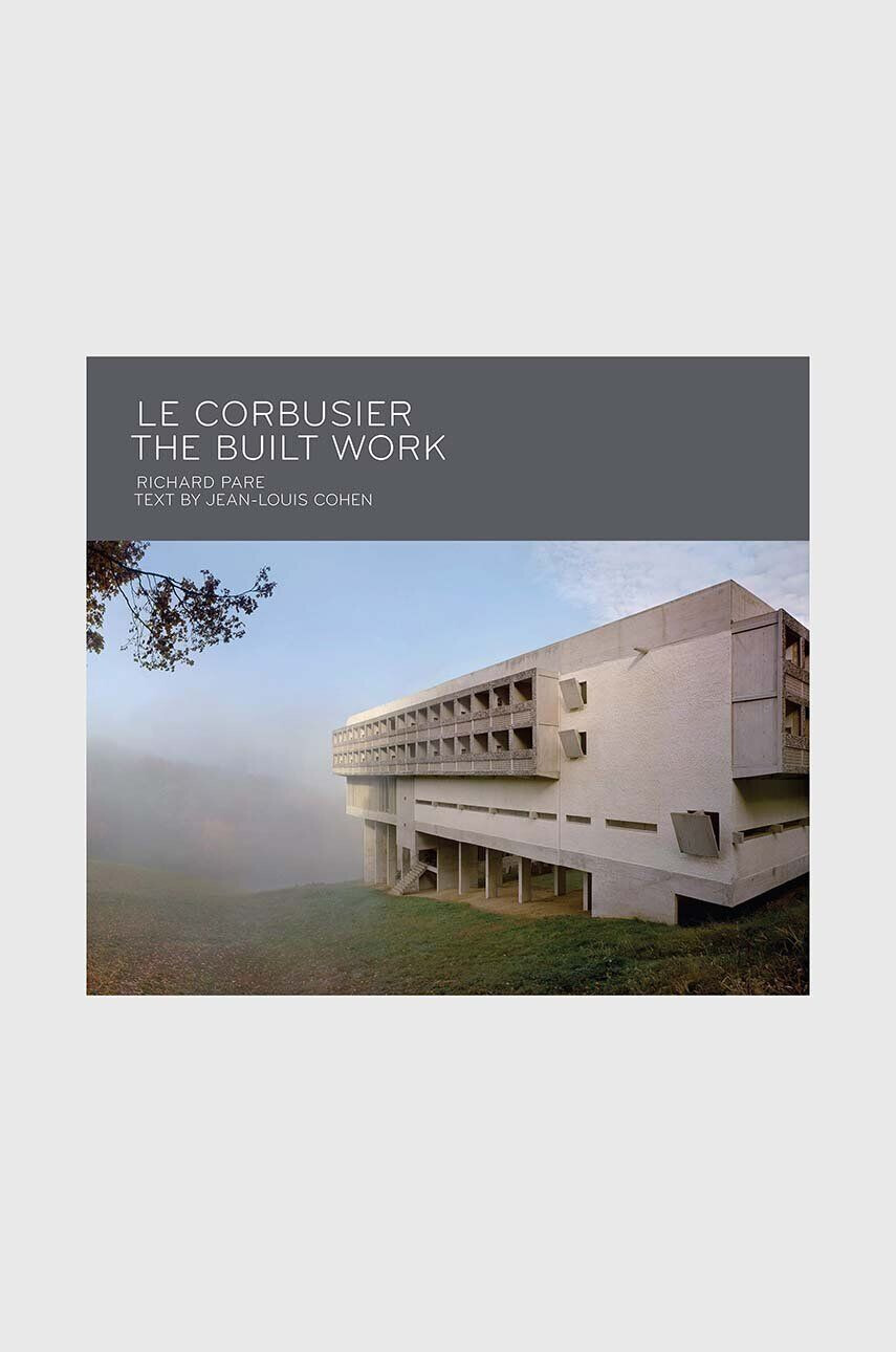 Inne Kniha Le Corbusier - The Built Work Richard Pare Jean-Louis Cohen English - Pepit.sk