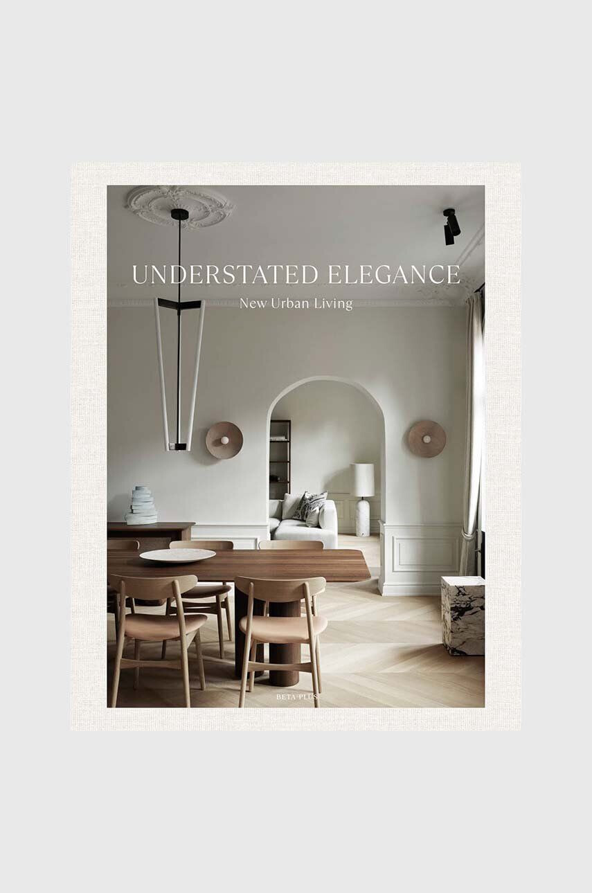 Inne Kniha QeeBoo Understated Elegance - New Urban Living Wim Pauwels English - Pepit.sk