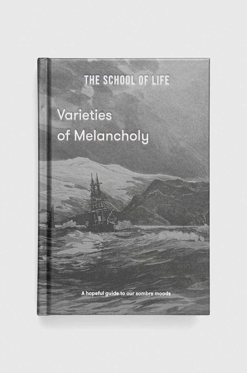 The School of Life Press Kniha Varieties of Melancholy The School of Life - Pepit.sk